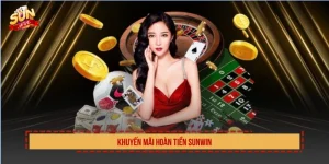 Khuyến mãi hoàn tiền SUNWIN