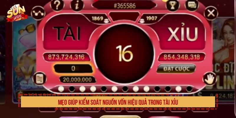 Mẹo giúp kiểm soát nguồn vốn hiệu quả trong tài xỉu