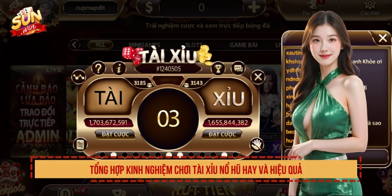 Cách Chơi Tài Xỉu Nổ Hũ Hiệu Quả Với Kinh Nghiệm Hay Tổng hợp kinh nghiệm chơi tài xỉu nổ hũ hay và hiệu quả